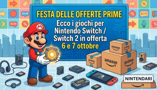Ecco i giochi per Nintendo Switch e Switch 2 in offerta su Amazon per il Prime Day di Ottobre 2026